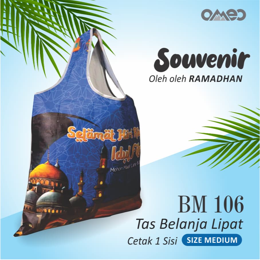 Tas Belanja Lipat / Shopping Bag Full Ptinting EDISI LEBARAN IDUL FITRI Limited Edition size MEDIUM OMEO BM 106