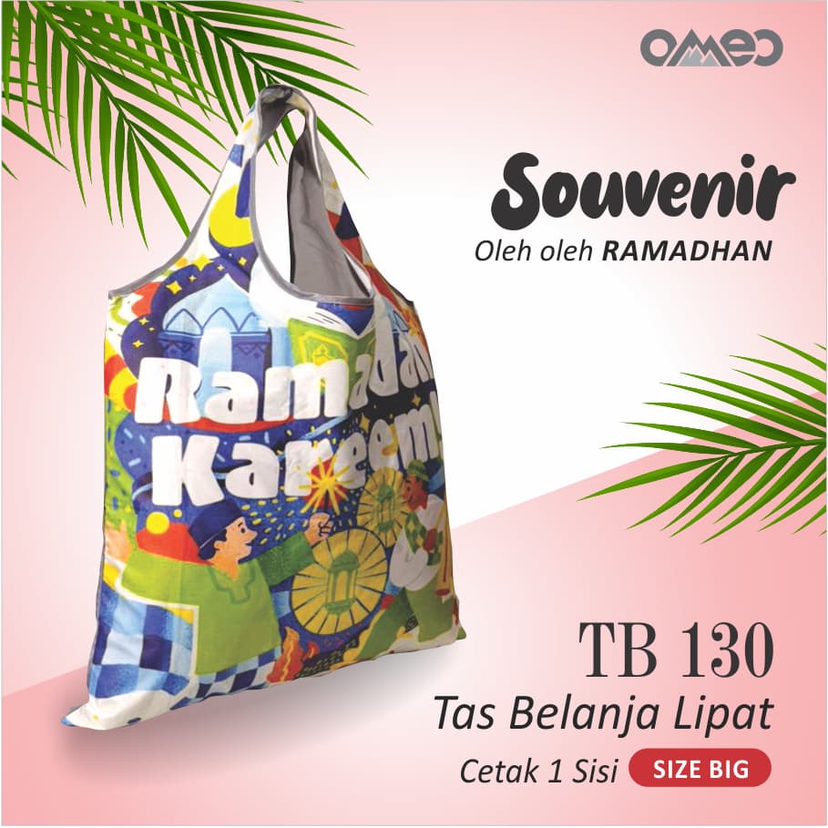 Shopping Bag Lipat Tas Belanja Totebag Lipat Full Printing Waterproof RAMADHAN LEBARAN Limited size BIG OMEO TB 130